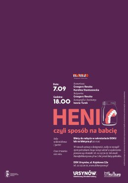 „HENIO, czyli sposób na babcię”