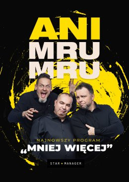 Nowy Targ Wydarzenie Kabaret Kabaret Ani Mru Mru - Mniej więcej