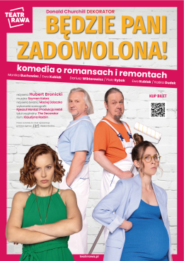 Nowy Targ Wydarzenie Spektakl Będzie Pani zadowolona! - nowa komedia o romansach i remontach