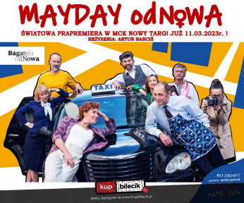 Nowy Targ Wydarzenie Spektakl Mayday odNowa (Run For Your Man)